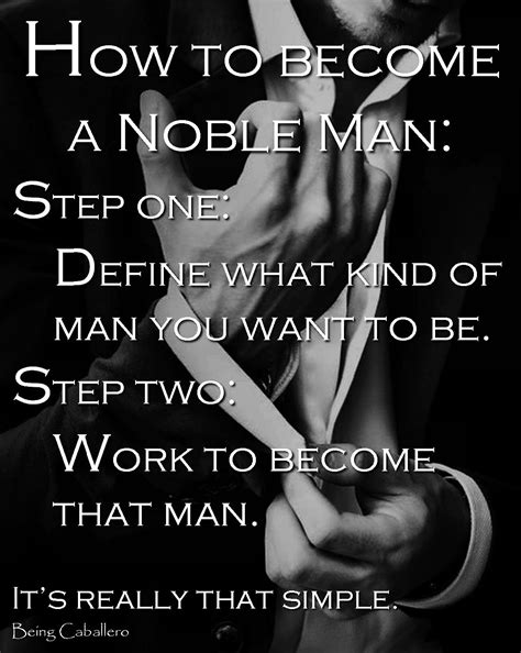 The Benefits of Being a Noble Man